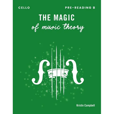The Magic of Music Theory Pre-Reading B - Cello