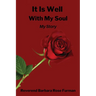 It Is Well With My Soul: My Story