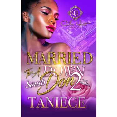Married To A Down South Don 2: An Urban Romance