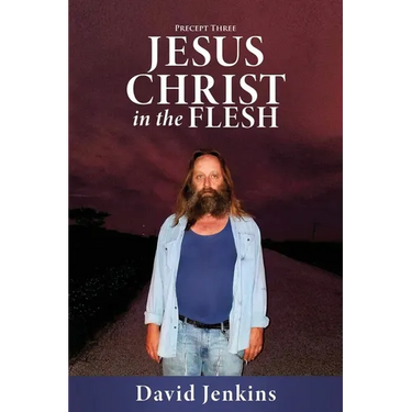Precept three; Jesus Christ In The Flesh
