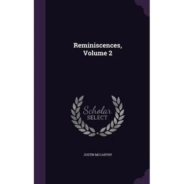Reminiscences, Volume 2