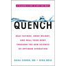 Quench: Beat Fatigue, Drop Weight, and Heal Your Body Through the New Science of Optimum Hydration