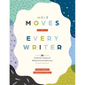 Mini Moves for Every Writer: Fifty Transferable Techniques for Writing Across the Content Areas (Writing Strategies to Build Stronger Student Writers)