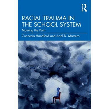 Racial Trauma in the School System: Naming the Pain