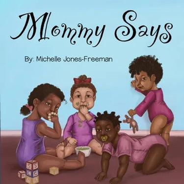 Mommy Says