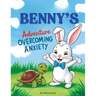 Benny's Adventure Overcoming Anxiety