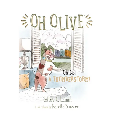 Oh Olive: Oh No! A Thunderstorm