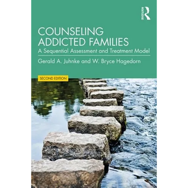 Counseling Addicted Families: A Sequential Assessment and Treatment Model