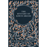 The Mystery of Edwin Drood: With Appreciations and Criticisms By G. K. Chesterton