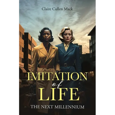 Imitation of Life: The Next Millennium