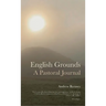English Grounds: A Pastoral Journal