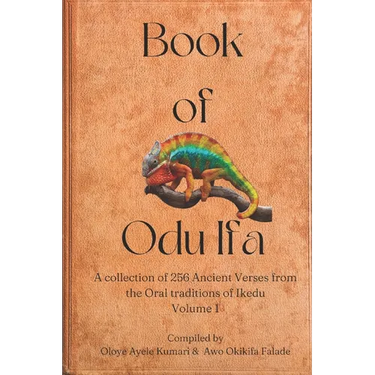 Book of Odu Ifa: A collection of Ifa Verses from the Oral tradition of Ikedu