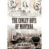 The Conley Boys of Montana