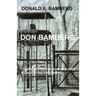 Don Bamberg: I survived death row and nine concentration camps
