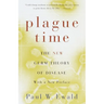 Plague Time: The New Germ Theory of Disease