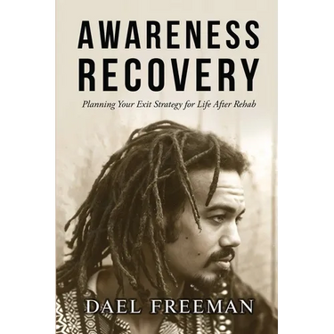 Awareness Recovery: Planning Your Exit Strategy for Life After Rehab