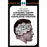 An Analysis of Ikujiro Nonaka's a Dynamic Theory of Organizational Knowledge Creation