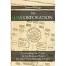 The Uncorporation: Unleashing the Power of the Business Trust for Your Protection and Privacy