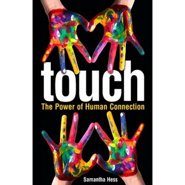 Touch: The Power of Human Connection