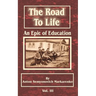 The Road to Life: An Epic of Education