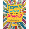 Stronger, Wiser, and Still Fabulous: An Activity Book for Resilient Women Who Color Outside the Lines