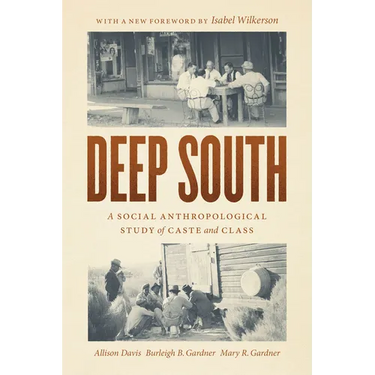 Deep South: A Social Anthropological Study of Caste and Class