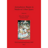 Animaltown: Beasts in Medieval Urban Space