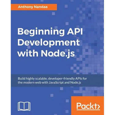 Beginning API Development with Node.js