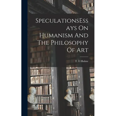 SpeculationsEssays On Humanism And The Philosophy Of Art