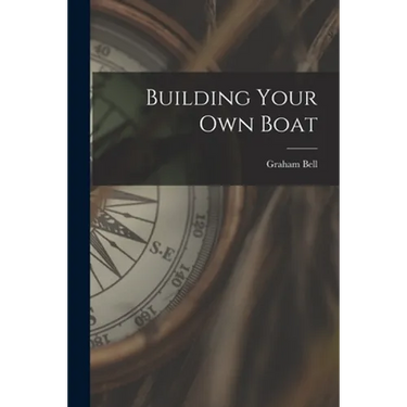 Building Your Own Boat