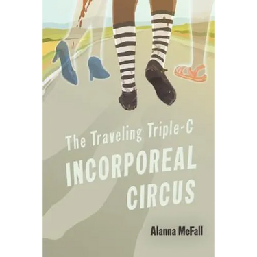 The Traveling Triple-C Incorporeal Circus