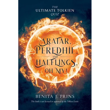 Aratar, Peredhil, and Halflings, Oh My!: The Ultimate Tolkien Quiz