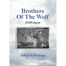 Brothers Of The Wolf: HMS Jason