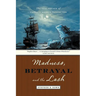Madness, Betrayal and the Lash