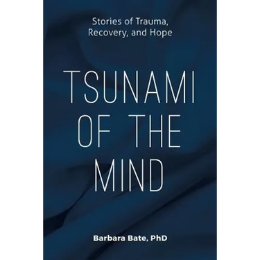 Tsunami of the Mind: Stories of Trauma, Recovery, and Hope