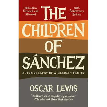 The Children of Sanchez: Autobiography of a Mexican Family