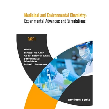Medicinal and Environmental Chemistry: Experimental Advances and Simulations (Part I)