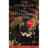 The Federalist & The Anti-Federalist Papers: Complete Collection: Including the U.S. Constitution, Declaration of Independence, Bill of Rights, Import