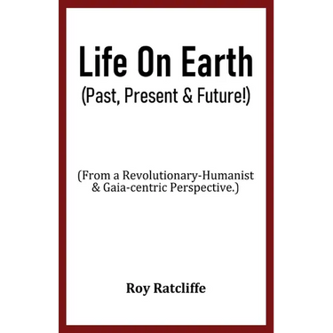 Life On Earth (Past, Present & Future!)