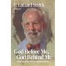 God Before Me, God Behind Me: Pivotal Moments Shaping a Spiritual Journey