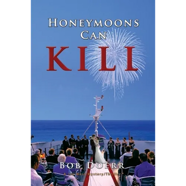 Honeymoons Can Kill: (A Jim West Mystery Thriller Series Book 8)