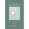Development and Globalisation: Daring to Think Differently