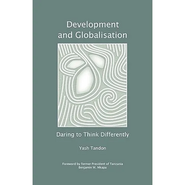 Development and Globalisation: Daring to Think Differently