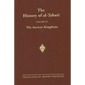 The History of al-Ṭabarī Vol. 4: The Ancient Kingdoms