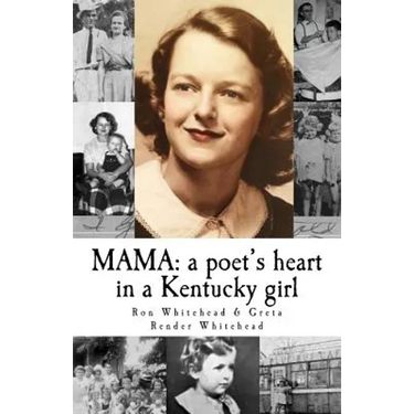 Mama: a poet's heart in a Kentucky girl