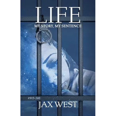 Life, My Story, My Sentence