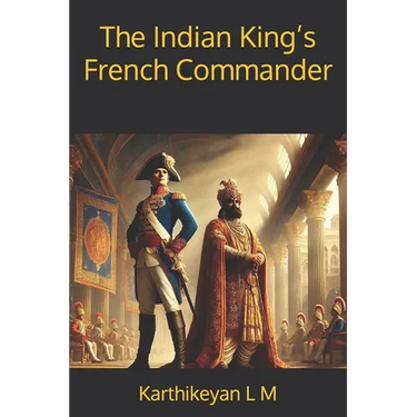 The Indian King's French Commander