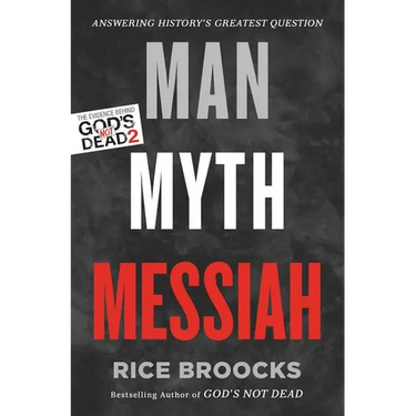 The Man, Myth, Messiah: Answering History's Greatest Question