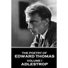 The Poetry of Edward Thomas: Volume I - Adlestrop
