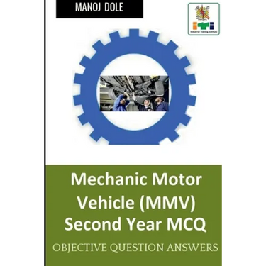 Mechanic Motor Vehicle Second Year MCQ